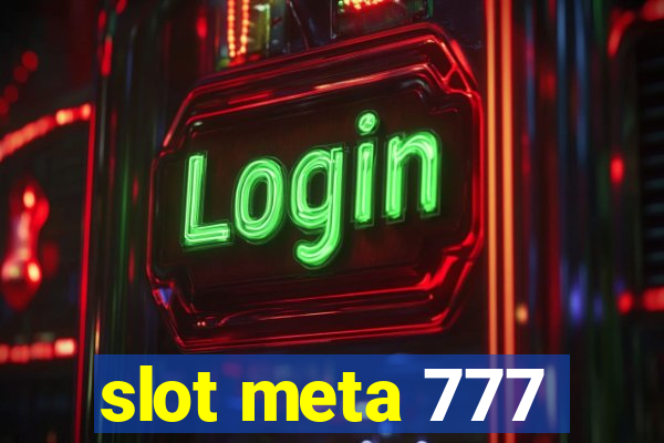 slot meta 777